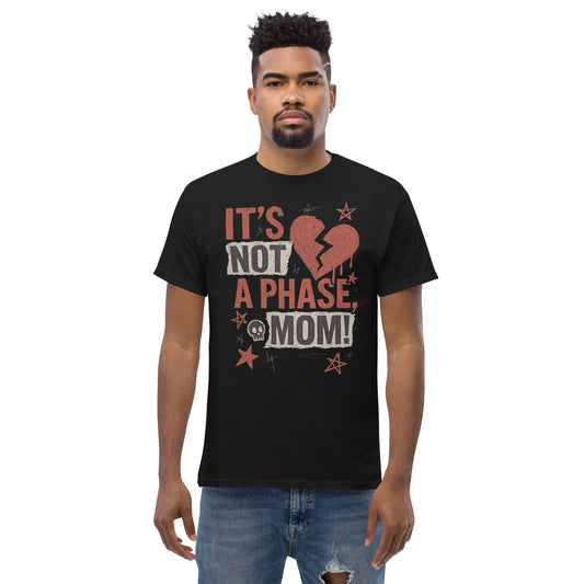 man wearing black shirt with red and white text "It's not a phase, mom!"