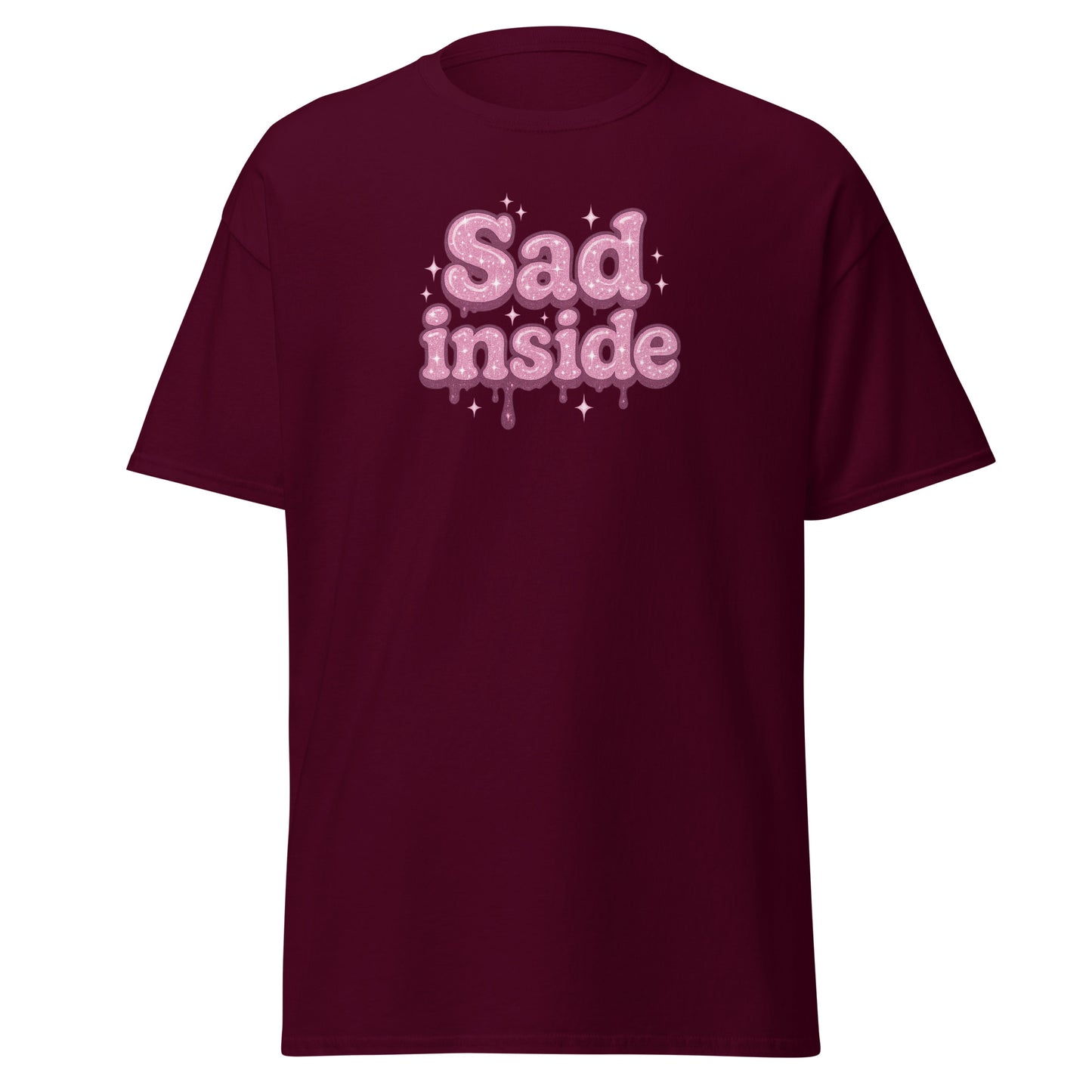 Maroon t-shirt with 'Sad inside' text in pink on a white background