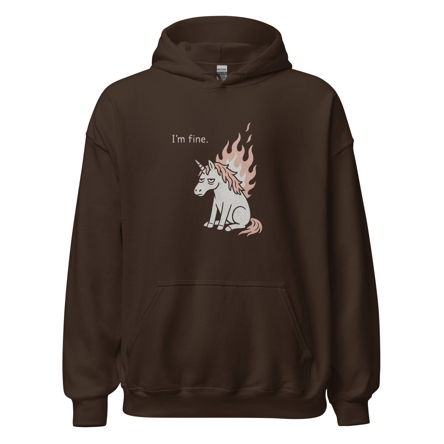 Brown hoodie with a unicorn graphic and 'I'm fine.' text on a white background