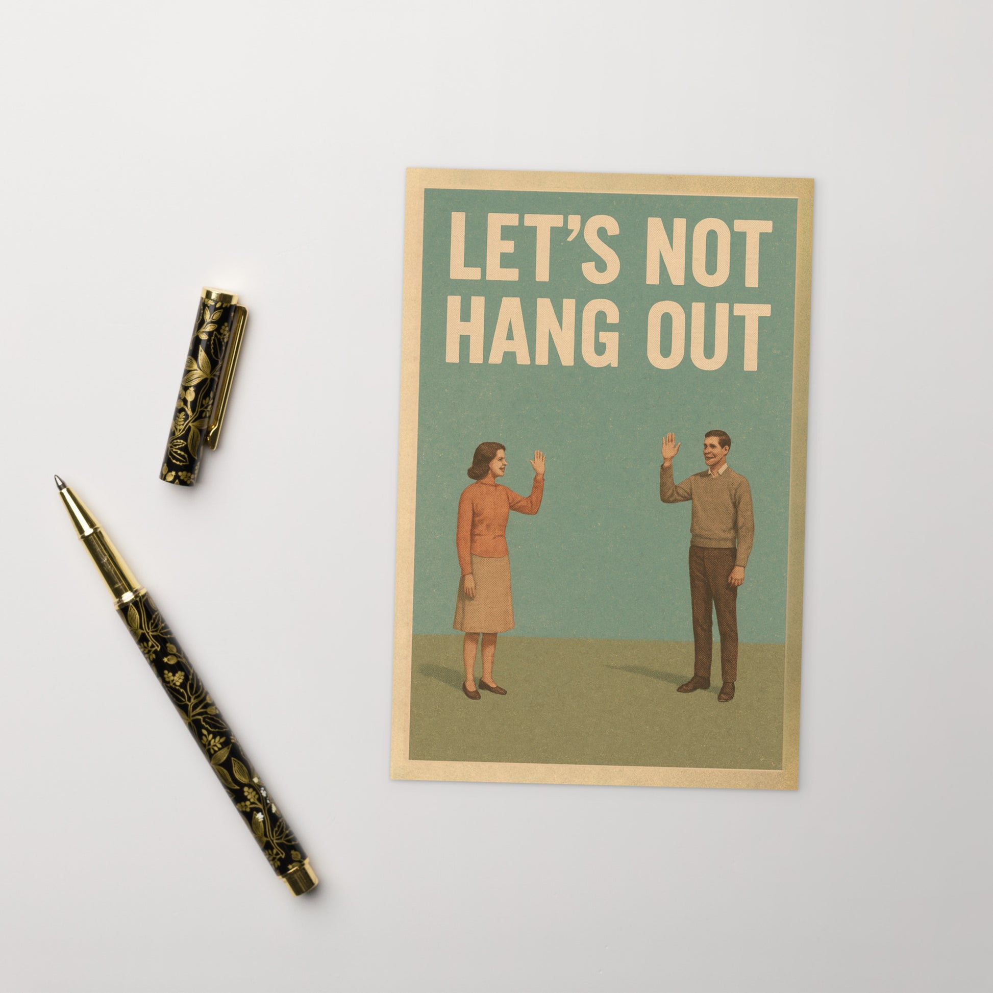 Greeting card with illustration of two people waving and text 'LET'S NOT HANG OUT' on a white background.