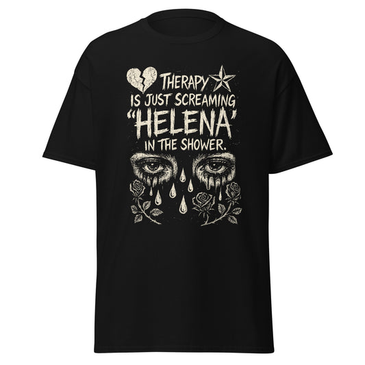 Black unisex t-shirt with bold Helena slogan, referencing screaming emotional lyrics in the shower as therapy
