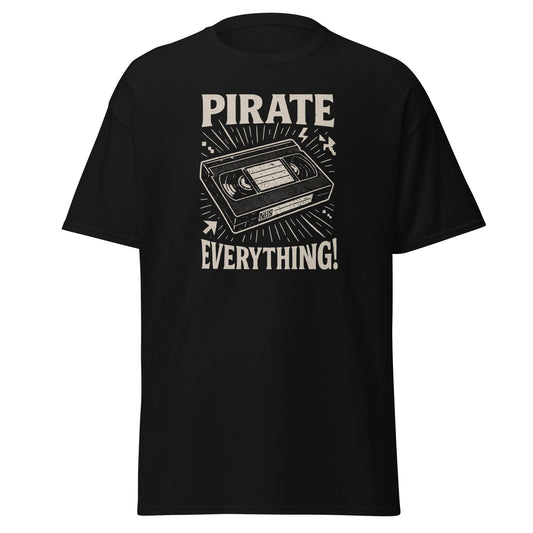 Black t-shirt with a graphic of a cassette tape and text 'Pirate Everything!' on a white background
