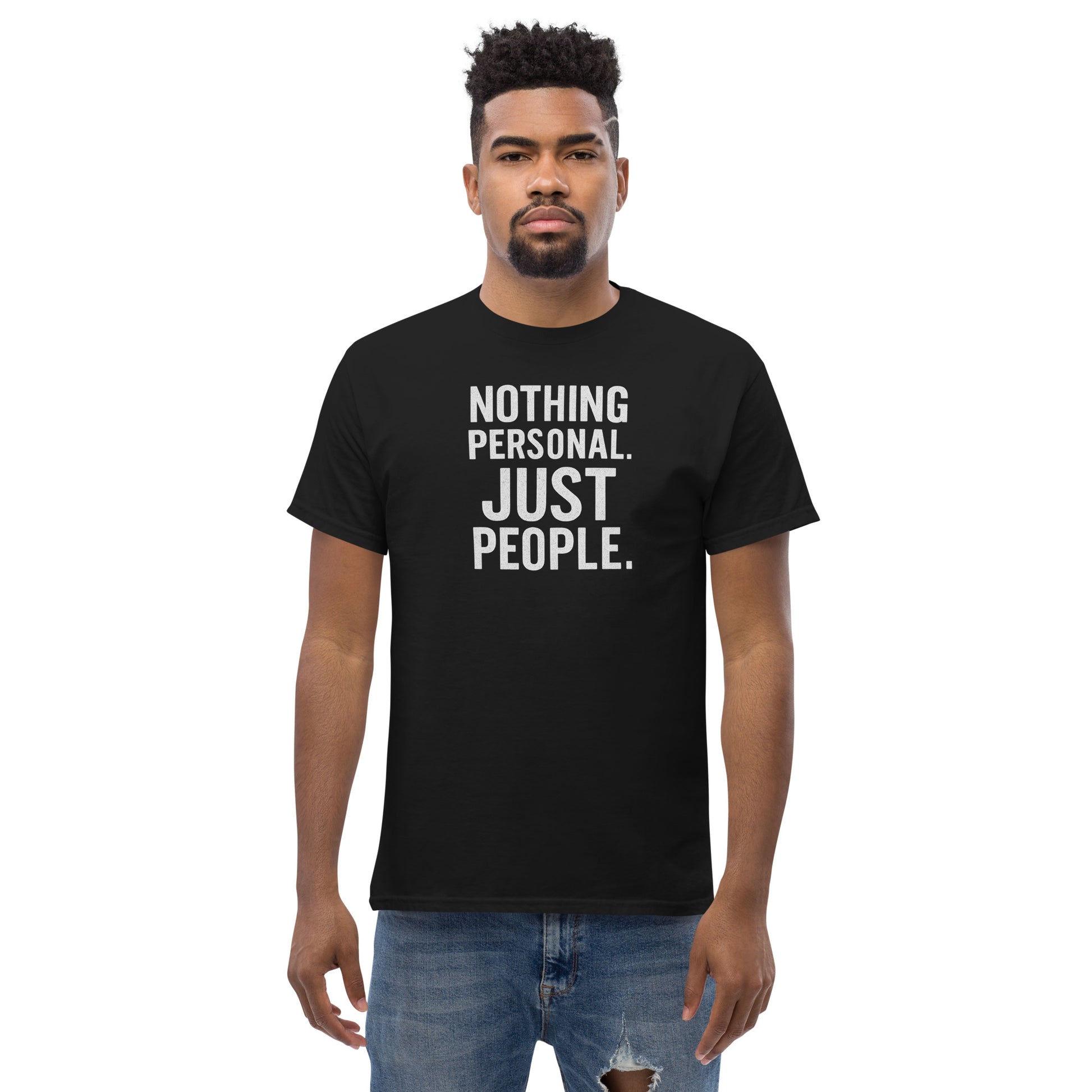 Man wearing a black t-shirt with 'Nothing Personal. Just People.' text on a white background