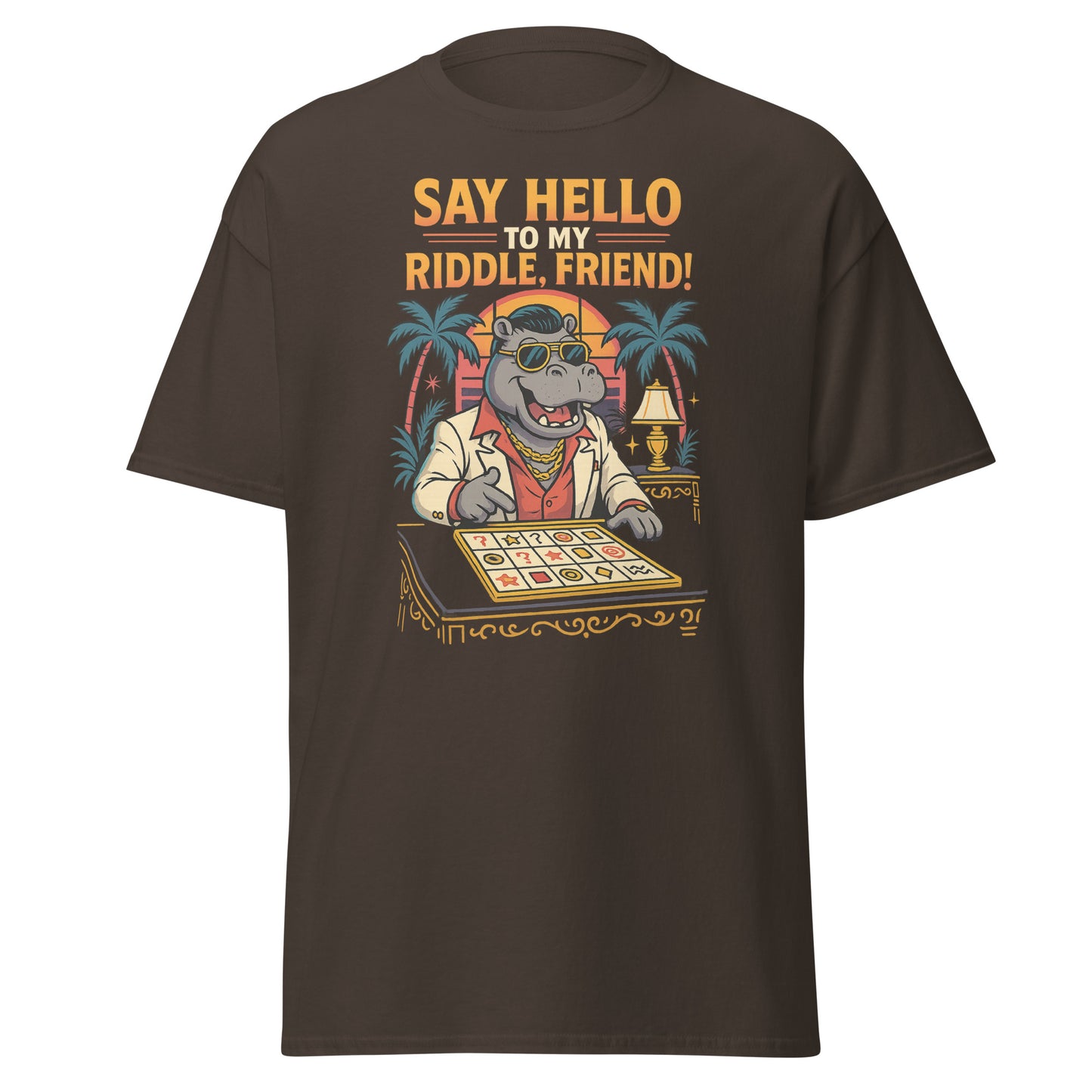 brown shirt with hippo playing a game and text "Say hello to my riddle, friend!"