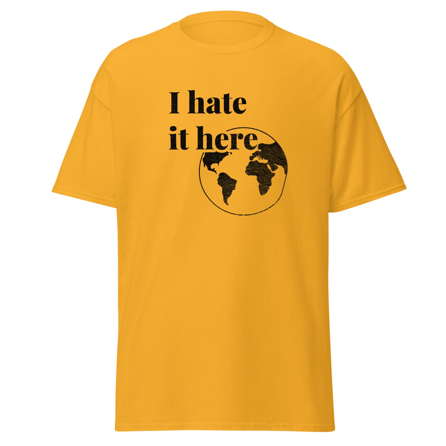 Yellow t-shirt with 'I hate it here' text and world map graphic on a white background