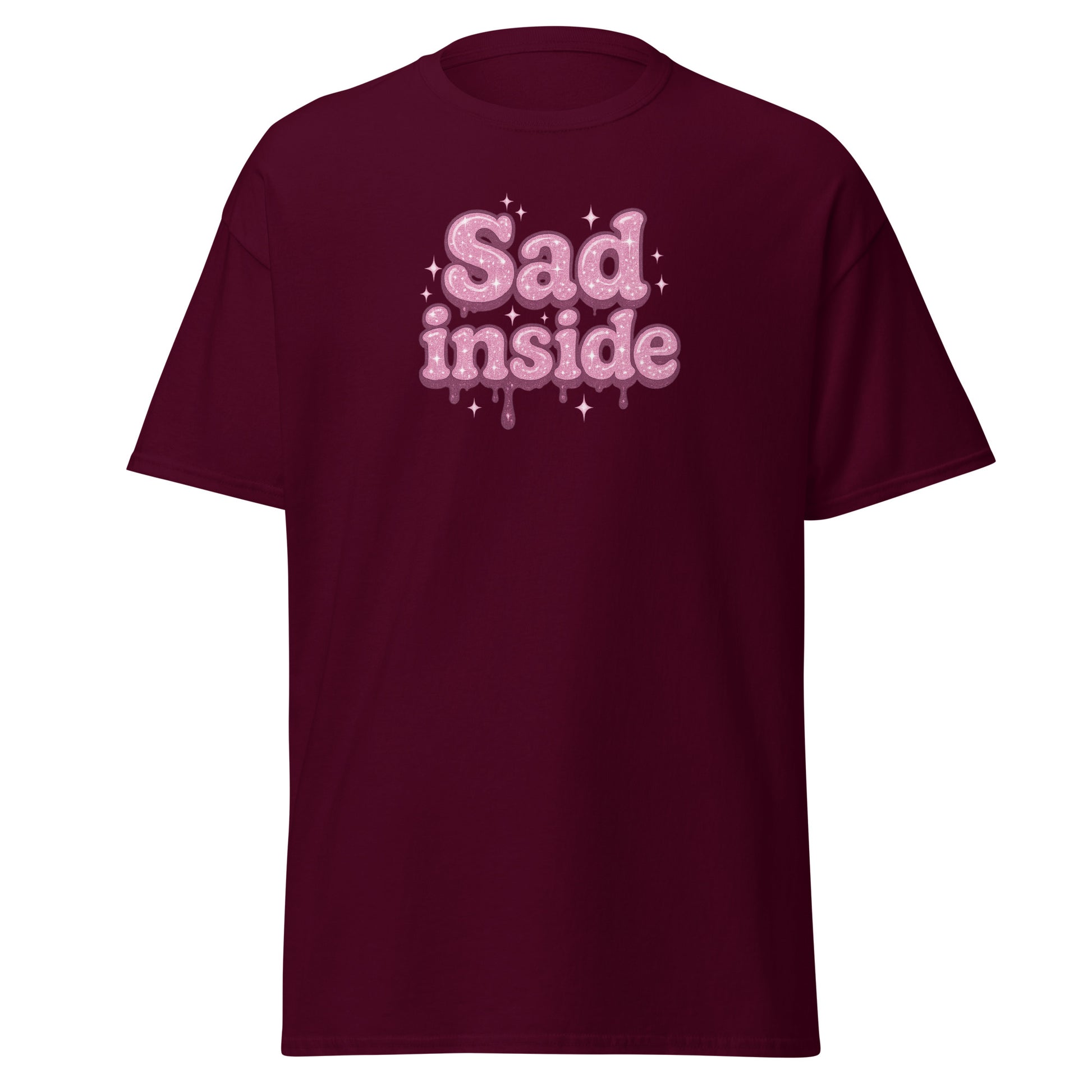 Maroon t-shirt with 'Sad inside' text in pink on a white background