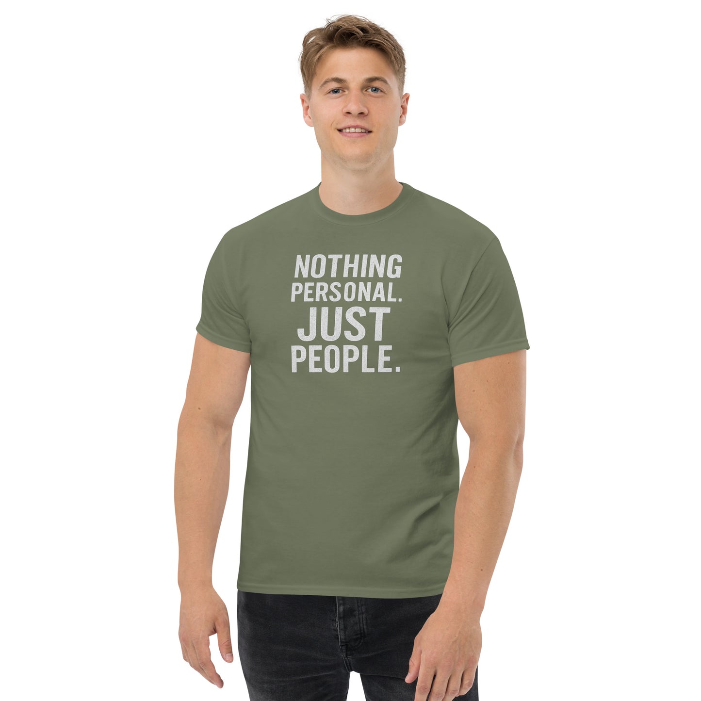 Person wearing a green t-shirt with 'Nothing Personal. Just People.' text on a white background