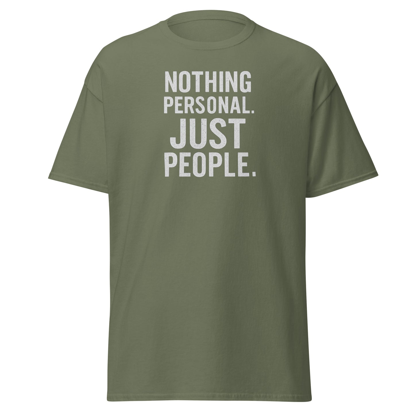 Green t-shirt with 'Nothing Personal. Just People.' text on a white background