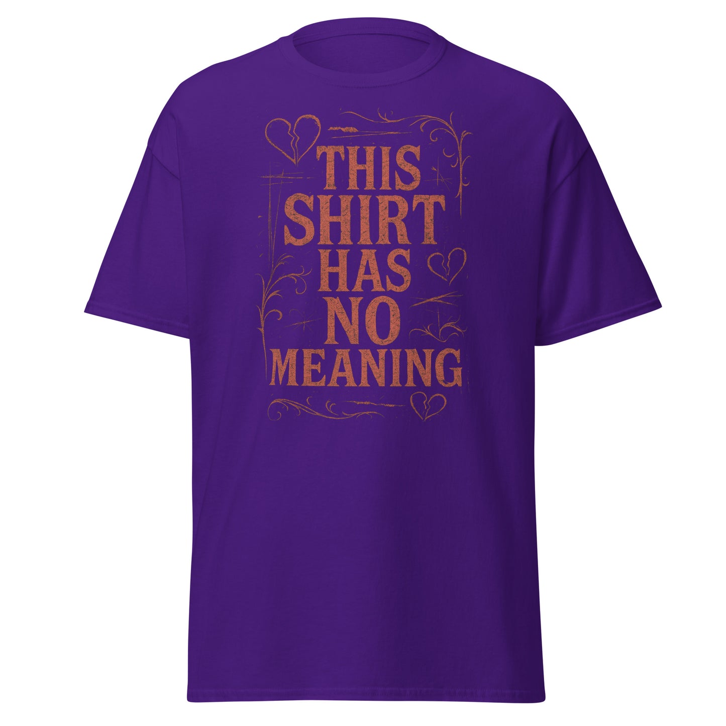 Purple t-shirt with brown text 'THIS SHIRT HAS NO MEANING' on a white background