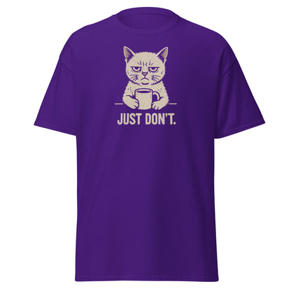Purple t-shirt with a graphic of a cat holding a cup and text 'JUST DON'T.' on a white background