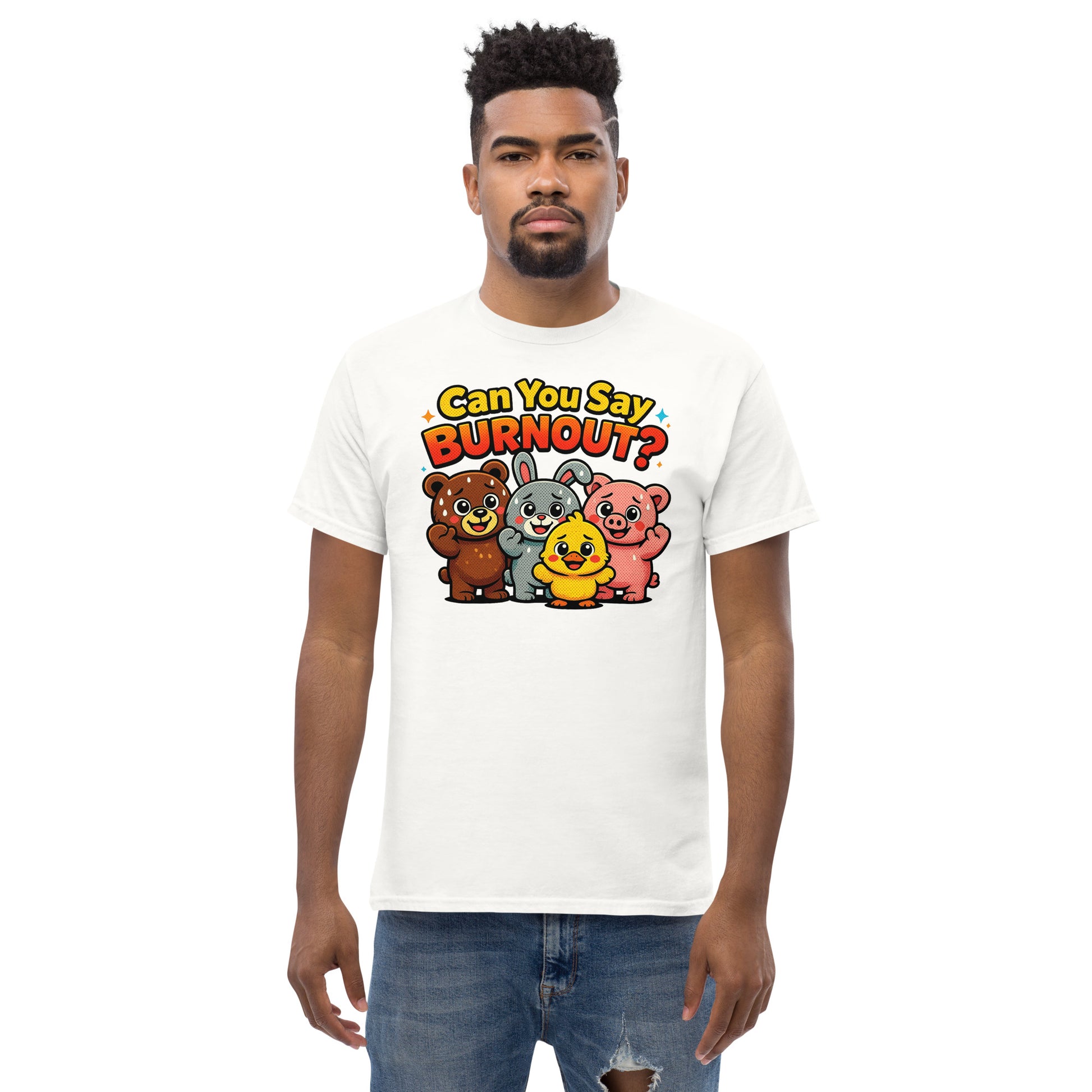 A man wearing a white graphic t-shirt with a cartoon bear design and the text 'Can You Say BURNOUT?'.