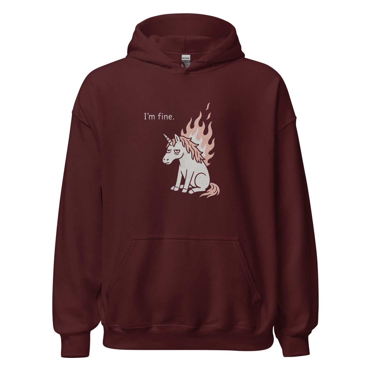 Maroon hoodie with a unicorn graphic and 'I'm fine.' text on a white background