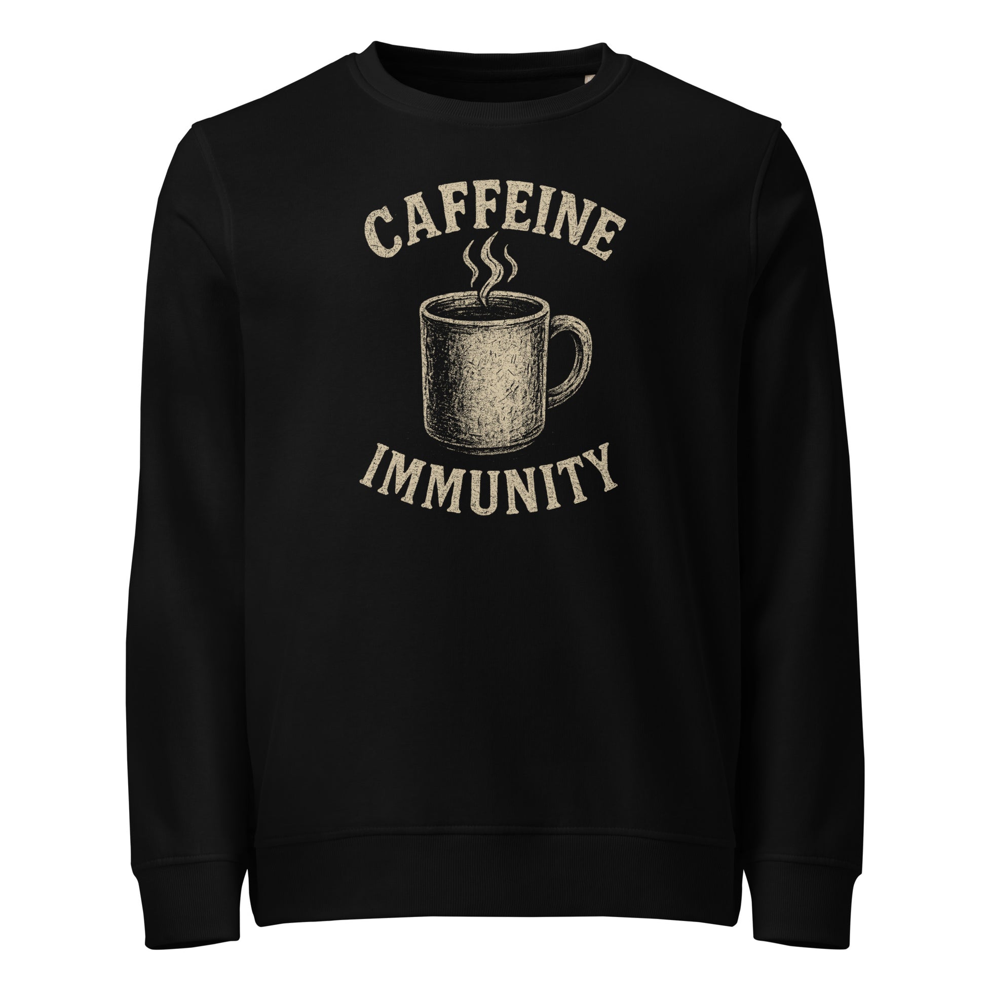Black sweatshirt with a graphic of a coffee cup and text 'CAFFEINE IMMUNITY' on a white background